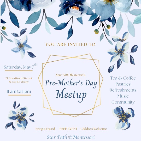 Pre-Mother’s Day Meet-up, Saturday, May 7 2022 11:00 – 1:00 pm