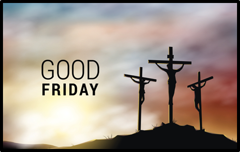 Good Friday, April 3, 2026